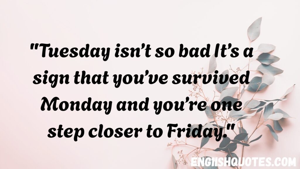  Tuesday Motivational Quotes for Work