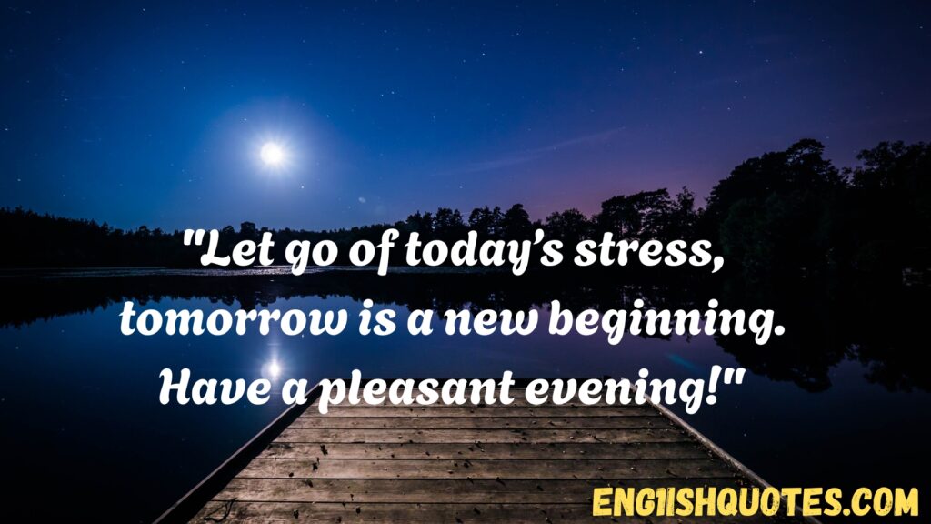 Top 10 Good Evening Quotes
