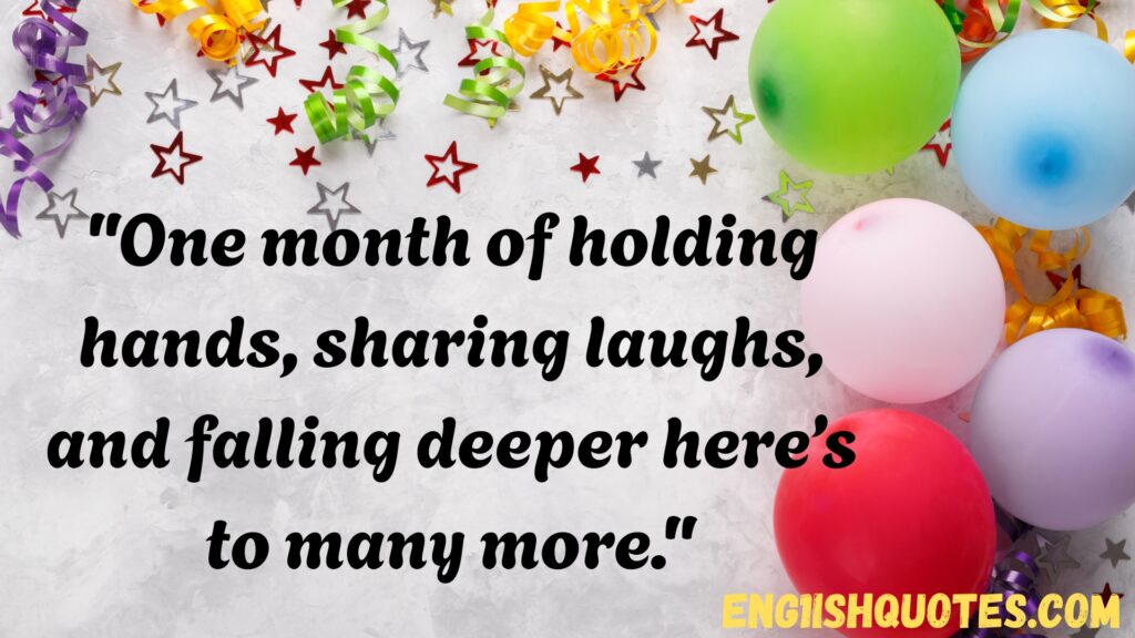  One Month Anniversary Quotes to Celebrate Love Early On