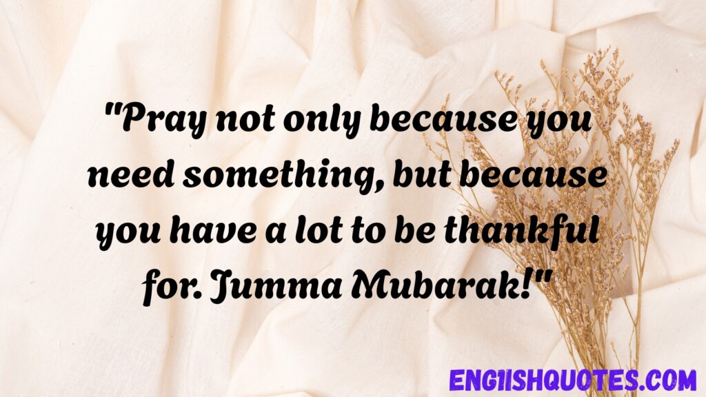 Best 10 Jumma Mubarak Quotes
