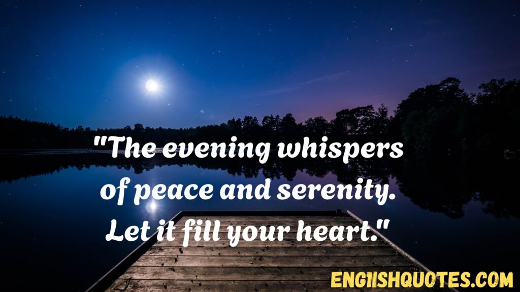 Top 10 Good Evening Quotes
