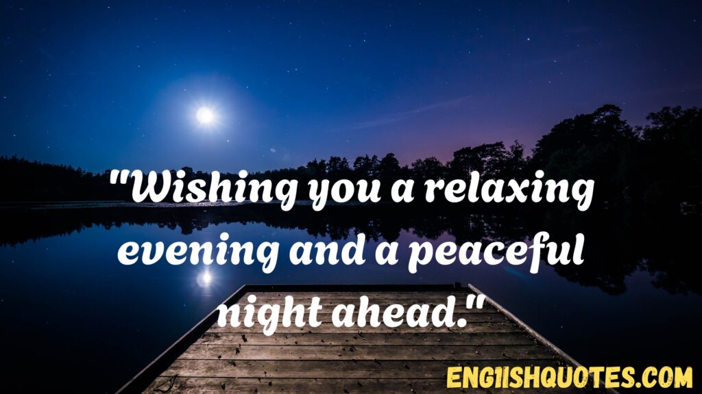 Top 10 Good Evening Quotes
