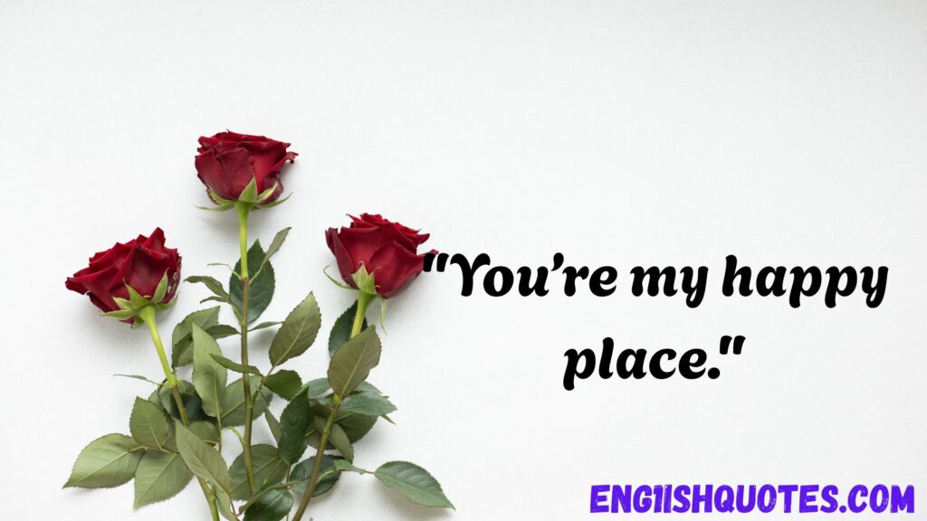 Very Short Love Quotes for Him