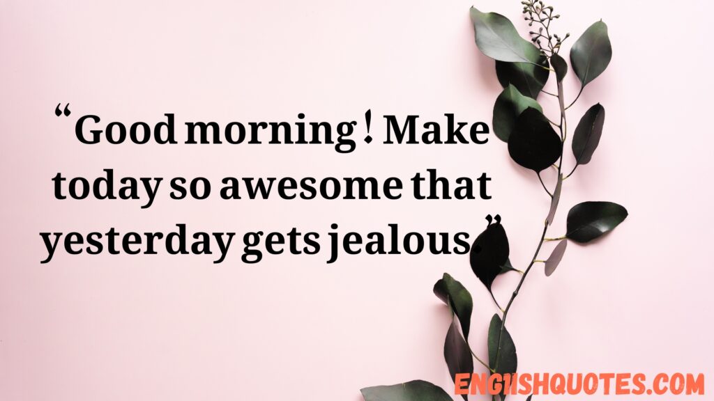 Unique Good Morning Quotes to Brighten Your Day