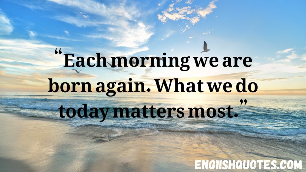Good Morning Quotes About Life
