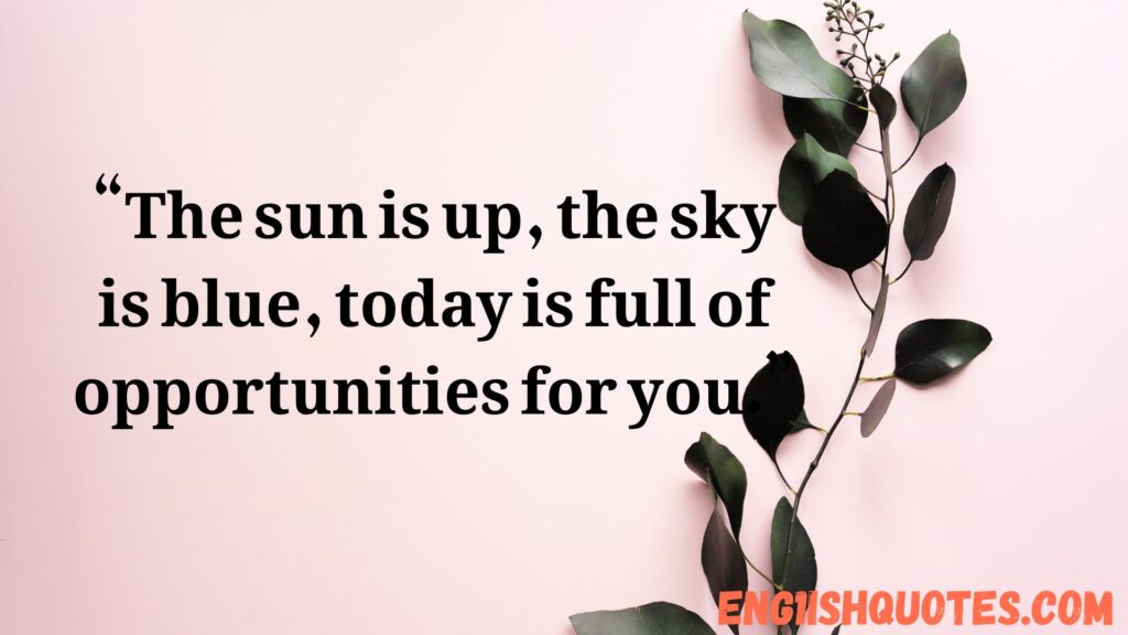 Unique Good Morning Quotes to Brighten Your Day