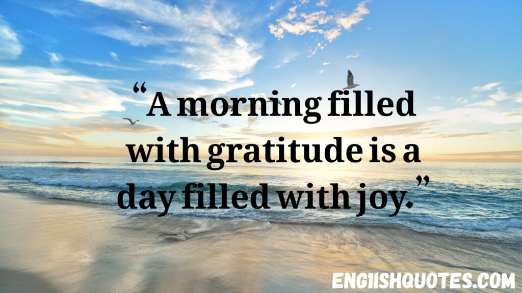 Good Morning Quotes About Life
