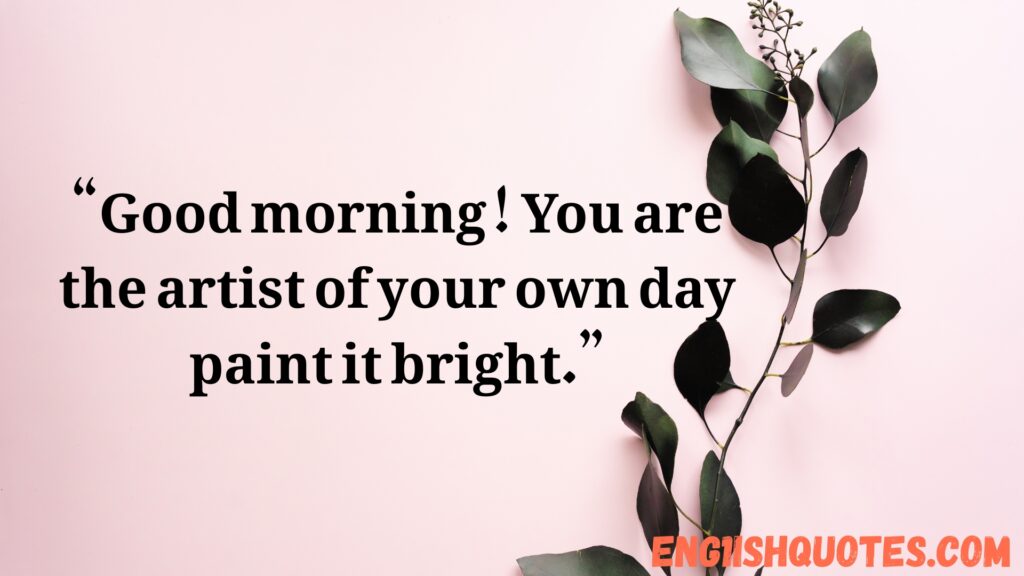 Unique Good Morning Quotes to Brighten Your Day