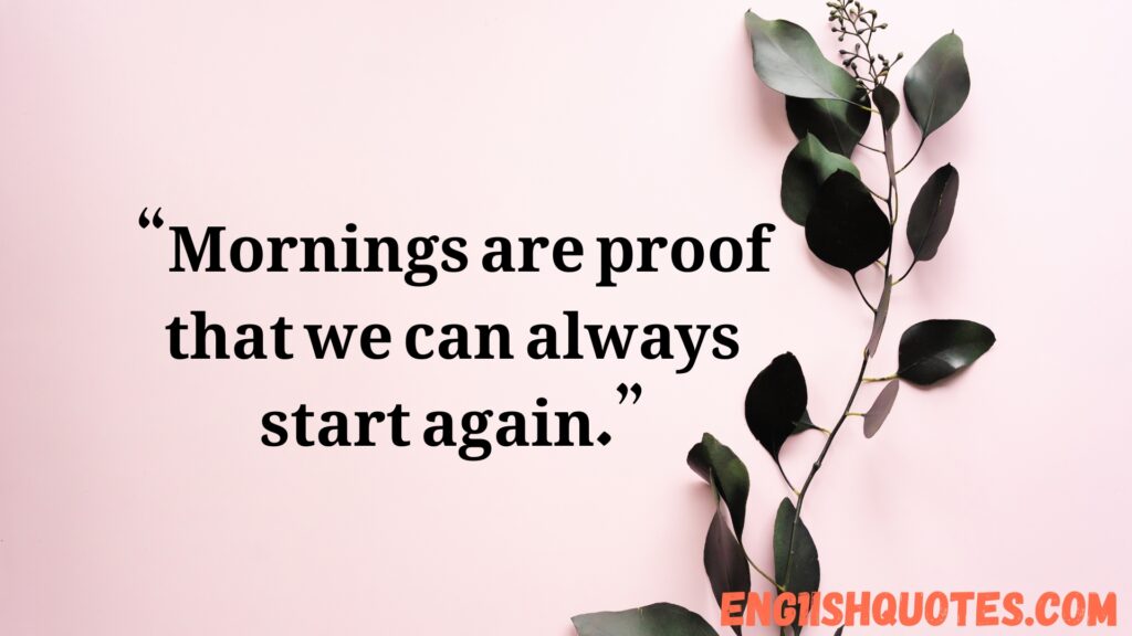 Unique Good Morning Quotes to Brighten Your Day