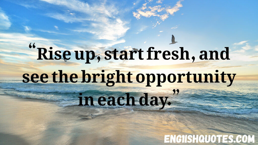 Good Morning Quotes About Life
