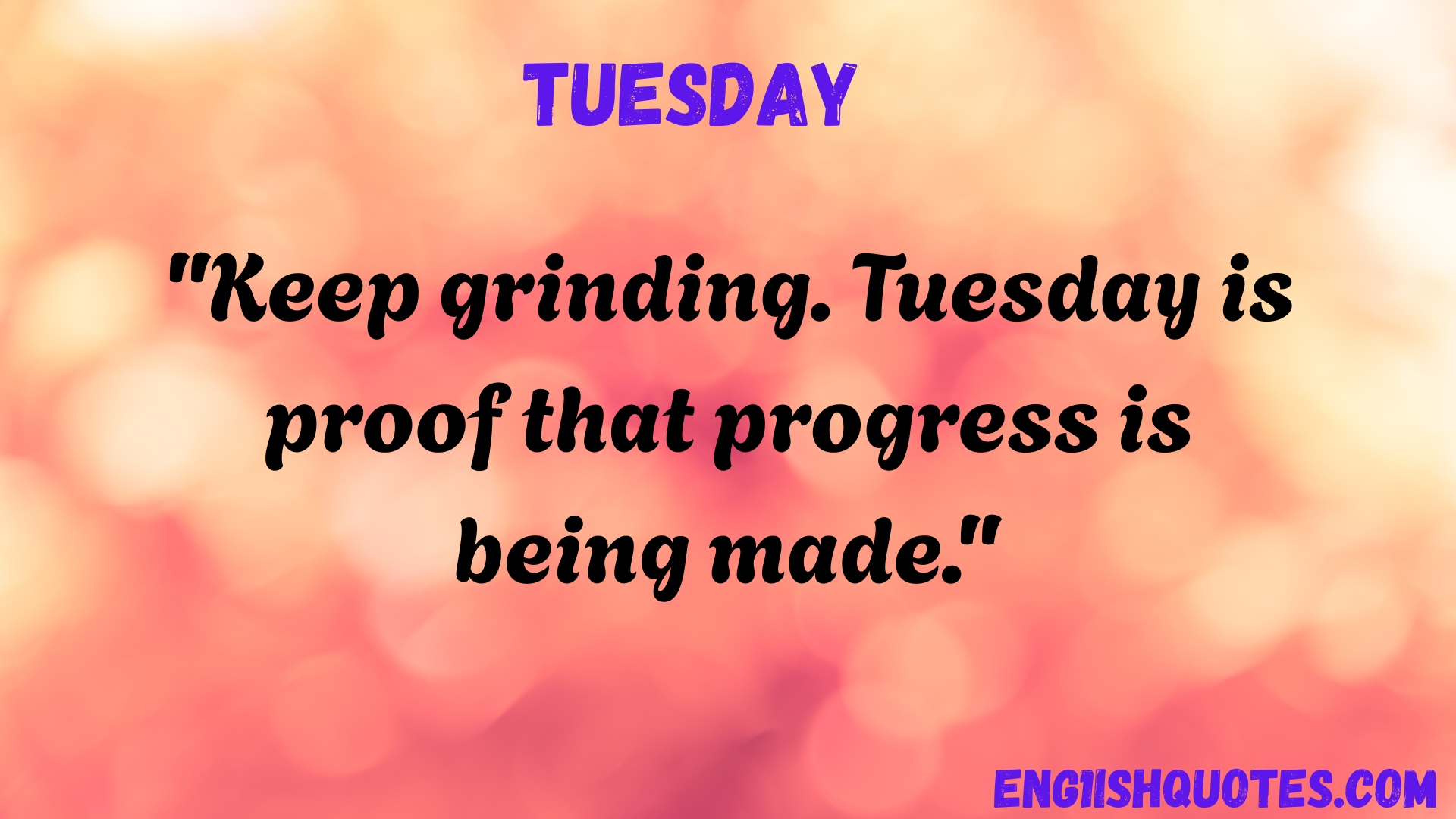 Positive Tuesday Quotes To Start The Day